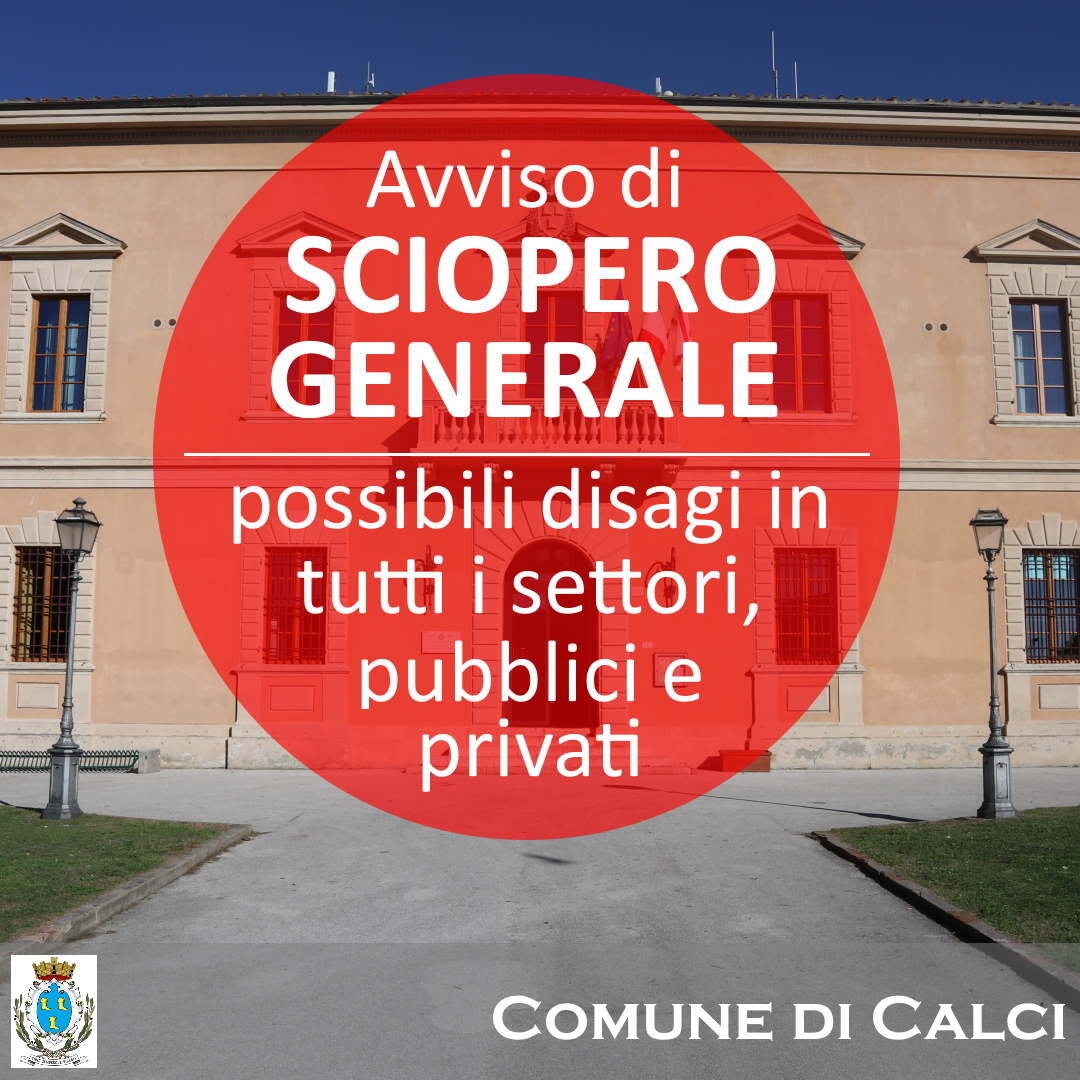 testo "avviso di sciopero generale, possibili disagi in tutti i settori pubblici e privati