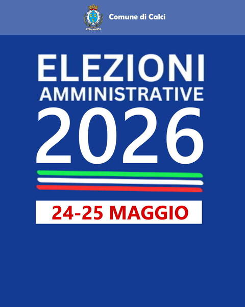logo del Comune di Calci, testo su sfondo blu "elezioni amministrative 2026 - 24 e 25 Maggio" con grafica tricolore