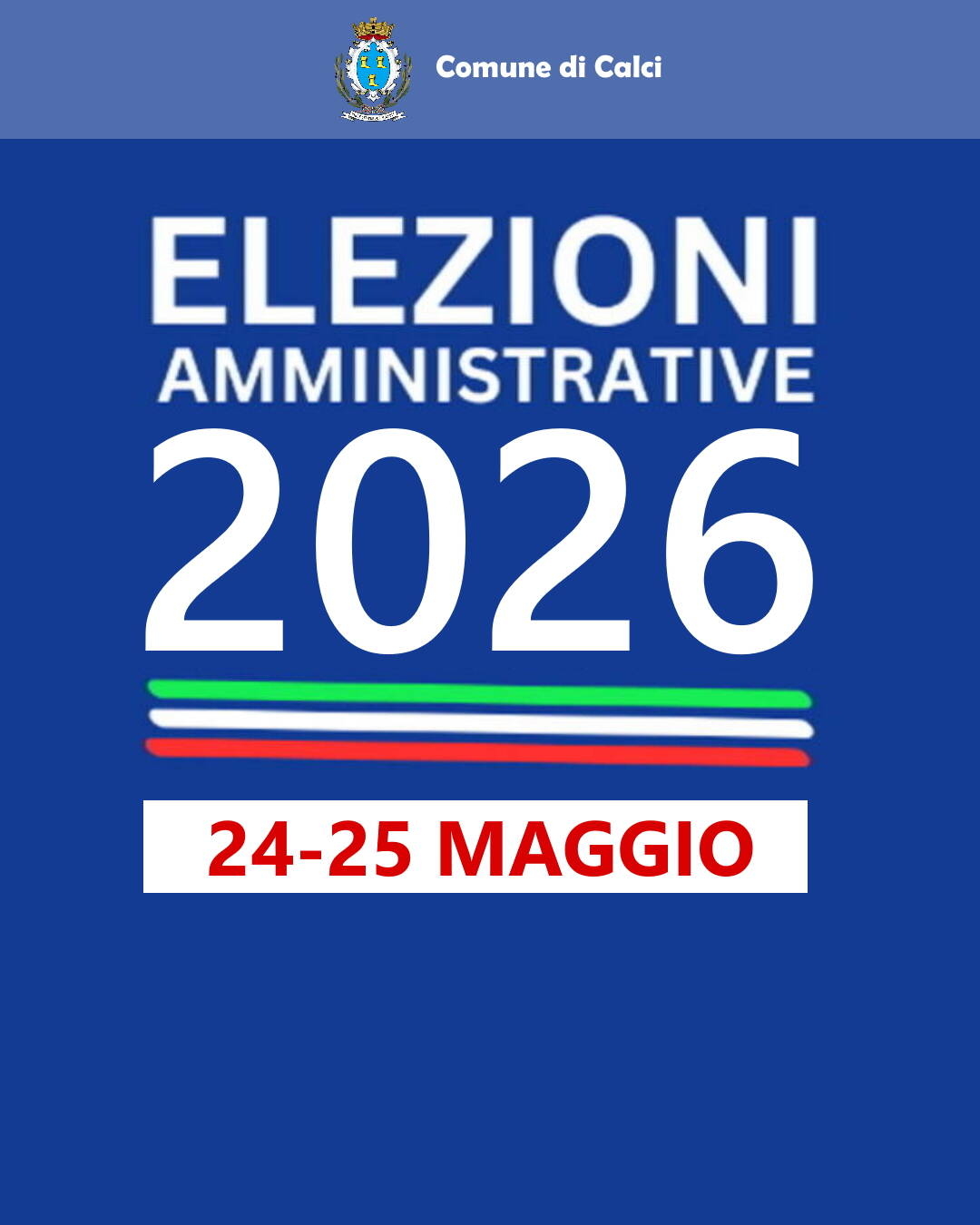 logo del Comune di Calci, testo su sfondo blu "elezioni amministrative 2026 - 24 e 25 Maggio" con grafica tricolore